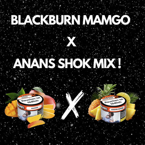 BLACKBURN MAMGO X ANANS SHOK MIX!